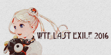 Last Exile 2016