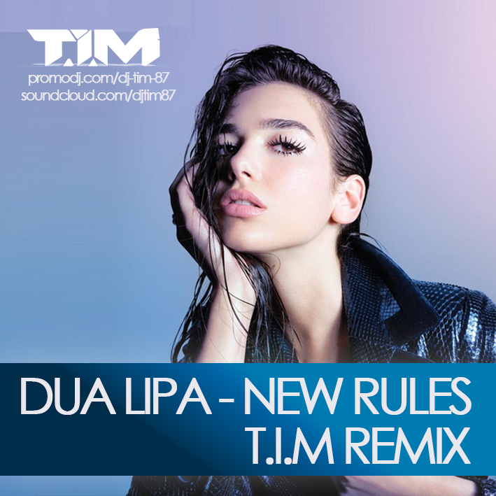 Исполнительница new rules. Dua Lipa New Rules. Dua Lipa New Rules album. Dua Lipa New Rules обложка. Dua Lipa New Rules Dark MD DJ Remix.
