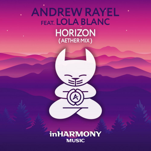 Andrew Rayel Feat. Lola Blanc - Horizon (Aether Extended Mix).mp3