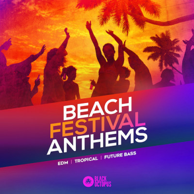 Black Octopus Sound - Beach Festival Anthems (MIDI, WAV, SERUM, MASSIVE)