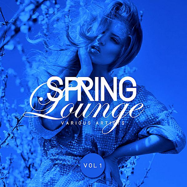 VA - Spring Lounge Vol.1 (2019) » Музыка Mp3 Скачать Сборник.