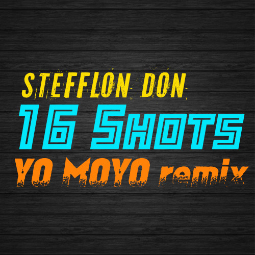 Stefflon Don - 16 Shots (Yo Moyo Remix) [2019]