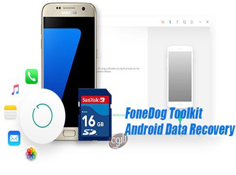 FoneDog Toolkit - Android Data Recovery 2.0.28